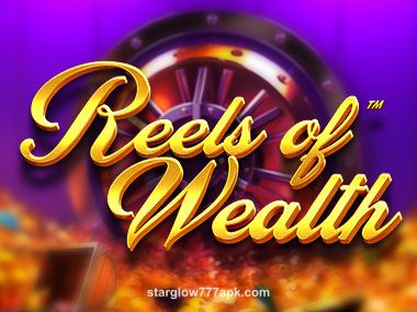 Starglow 777 Reels Of Wealth Slot Gameplay